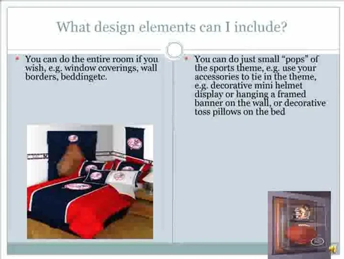 Select design elements: Consider window coverings, wall borders, bedding, etc. You can go all out or just use small accents.